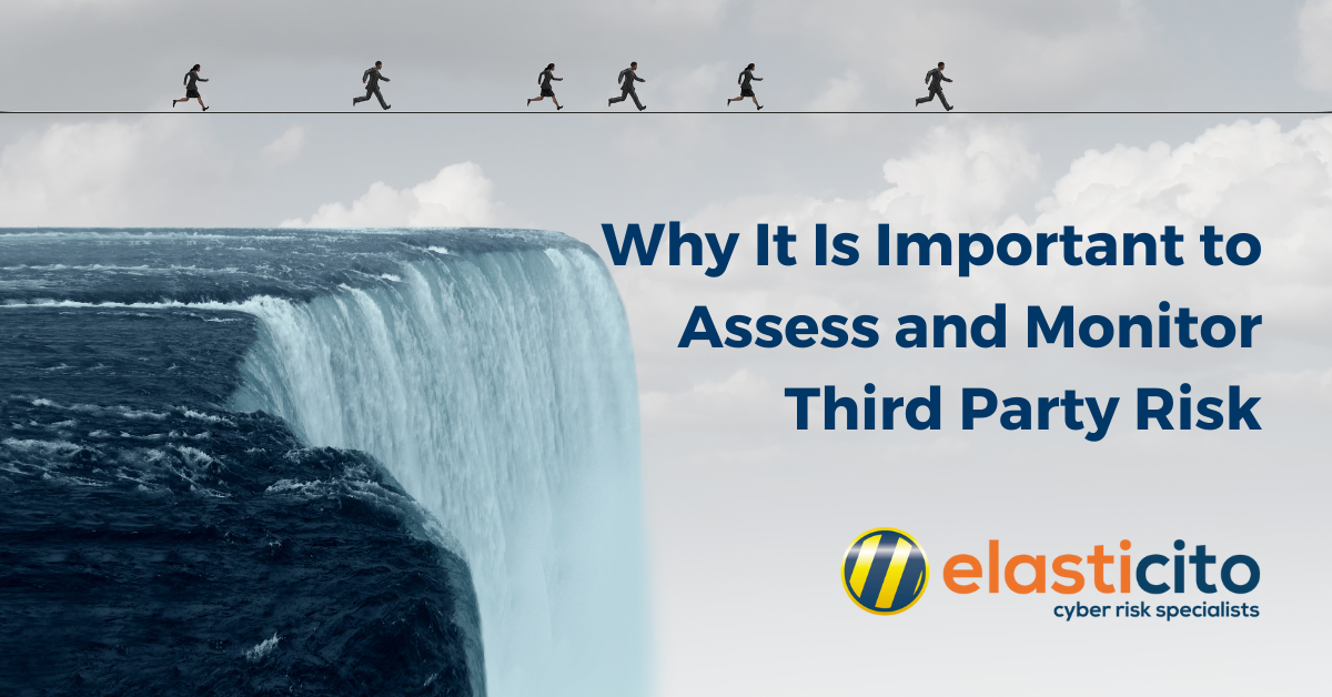 Why It Is Important to Assess and Monitor Third Party Risk_Elasticito