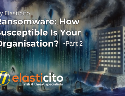 Ransomware: How Susceptible Is Your Organisation? – Part 2